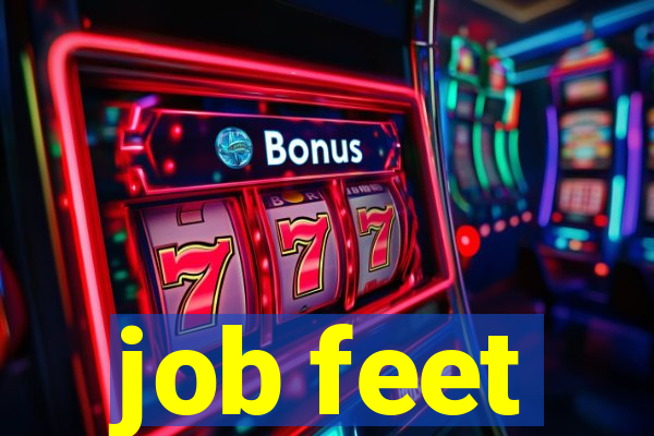 job feet
